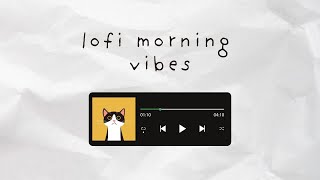 LOFI MORNING VIBES part 1