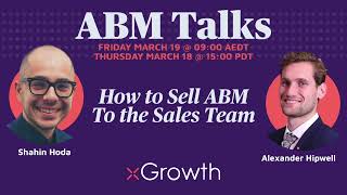 ABM Talks #1: How to Sell ABM to the Sales Team