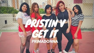 PRISTIN V'네 멋대로'(GET IT) Dance Cover by PRIMADONNA