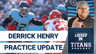 TENNESSEE TITANS NEWS: Derrick Henry Practice Update From Vrabel | Locked On Titans
