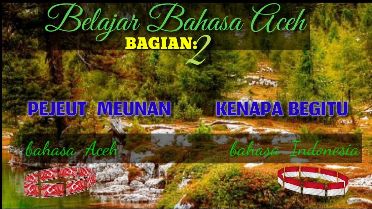 Belajar Bahasa Aceh Bag:2 - YouTube