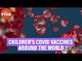 What COVID vaccines are available for children world over?