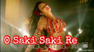 O Saki Saki Song ( Lyrics ) || Singer Neha kakkar || Movie Batla House || Dance by Nora Fatehi ||