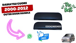 Daihatsu Cuore 2000-2012 Outer Door Handle| Door Opener Handle Outer |20 January 2024