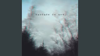 Saudade de Nós