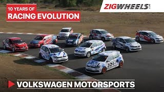 Driving 10 Years Of Racing Evolution | Volkswagen Motorsports | ZigWheels.com