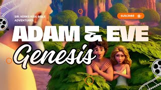 🌳 The Story of Adam and Eve - Bible Stories for Kids 🌳 Sir Kerks Kids Bible Adventures