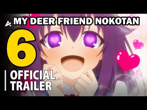 My Deer Friend Nokotan Episode 6 Preview, Release Date & Time