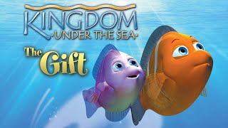 Kingdom Under The Sea: The Gift | Kid's Animated | Michelle Bizzarro | Stacie Ghali