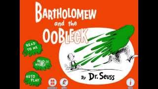 Bartholomew and the Oobleck - Dr. Seuss