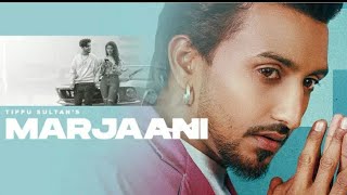marjaani (office video) tippu sultan new Punjabi song 2022