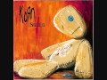 Korn- Somebody Someone (Slow Motion)
