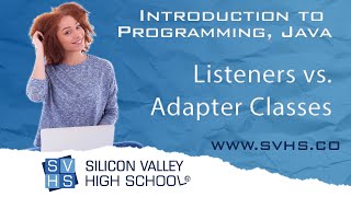 Listeners vs. Adapter Classes : Intro to Programming Java