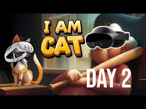 I Am Cat VR DAY 2 SECOND DAY GAMEPLAY META QUEST WITHOUT COMMENTS