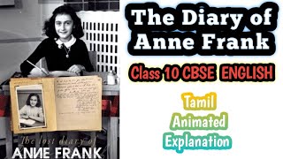 The Diary of Anne Frank -Class 10 English-Animated Tamil Explanation