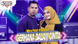 Download Mp3 GERHANA DALAM CINTA - Mira Putri ft Brodin Ageng Music (Official Live Music)