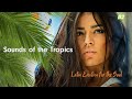 Sound of the Tropical: Latin Exotica for the Soul 2023