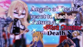 Angels of Death react to Rachel’s future as Misa Amane from Death Note | 1/1 | original | amane ♡︎