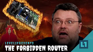 Level1 Presents: THE FORBIDDEN ROUTER