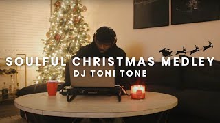 A Soulful Christmas Medley | DJ Toni Tone Holiday Mix