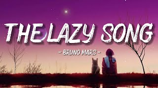 The Lazy Song - Bruno Mars (Lyrics / Lyrics Video)
