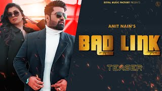 BAD LINK (Teaser) | Amit Nain | Ruba Khan | New Haryanvi Songs Haryanavi 2021 | Royal Music Factory