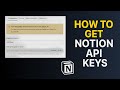 How to get Notion API Keys