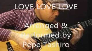 Pepe Tashiro Plays LOVELOVELOVE