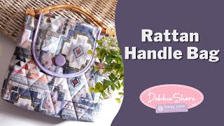 Sewing with Debbie Shore Rattan Handle Bag