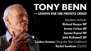 Tony Benn - Lessons for the Present Crises