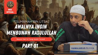 Kisah Sahabat Nabi ﷺ Tsumamah bin Utsal \