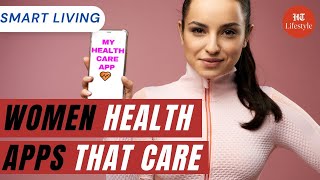 Women Health Apps That Care | Smart living