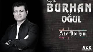 GRUP ŞİLE BURHAN OĞUL - AZE BORKIM - 2021 - OFFİCİAL VİDEO