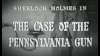 Sherlock Holmes - Ep. 03 - The Case of the Pennsylvania Gun - 1954 [English]