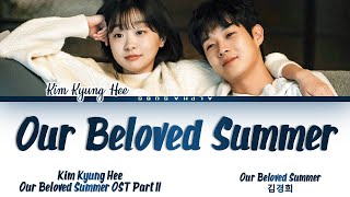 Kim Kyung Hee (김경희) - 'Our Beloved Summer' Our Beloved Summer OST Part 11 (그 해 우