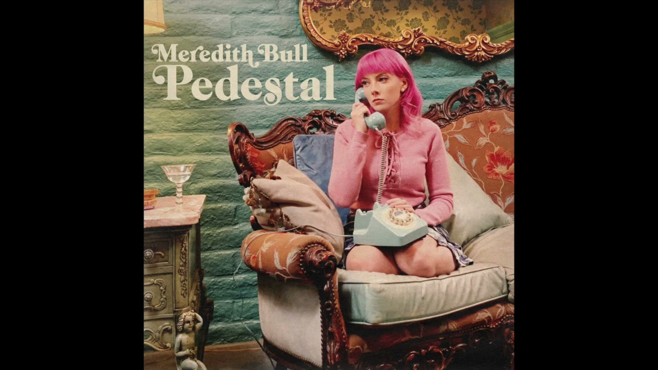 Pedestal Official Audio Meredith Bull Youtube