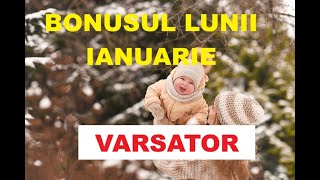 💕🤗❤️BONUS IANUARIE #VARSATOR   VESTI BUNE CARE S AU LASAT ASTEPTATE💕🤗❤️