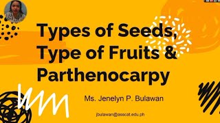 Types of Seeds|Types of Fruits and Parthenocarpy