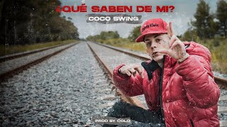 ¿QUE SABEN DE MI? - COCO SWING