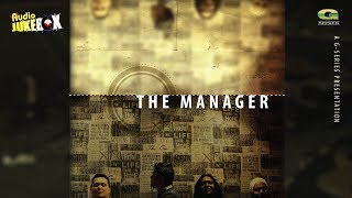 The Manager | Self Titled Album | Bangla Band Song Album | Full Album | Audio Jukebox