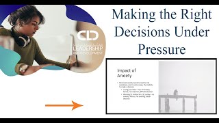 Making the Right Decisions Under Pressure - Course Demo
