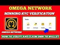 Unlock Omega Network Mining Tokens: how to Verify & Claim Omn | Step-by-Step Guide