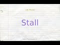 How to pronounce stall