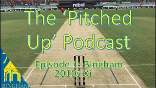 'Pitched Up' Podcast. Episode 1.