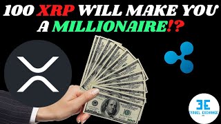Can 100 XRP Turn You Into a Millionaire? The Truth Behind This Incredible Prediction