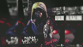 Alkaline - Nah Lef Eh Game (Sped Up Version)