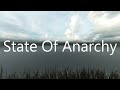 why you should play state of anarchy