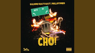 CHO (feat. Phillotones)