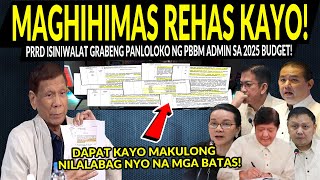 KAKAPASOK LANG Et0 Nabulilyas0! PRRD Nilabas Bah0 sa 2025 Budget? PBBM Tamba C0 P0e Chiz Makukul0ng?