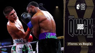 Quick Jabs | Grant Flores vs Jaleik Bogle! Hard Hitting Flores Goes The Distance vs. Game Bogle!